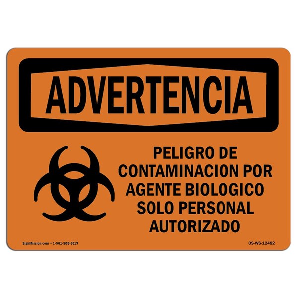 OSHA Warning Sign, 18" Height, 24" Width, Biohazard Authorized Personnel Only Spanish, Landscape
